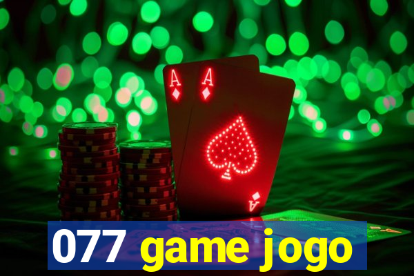 077 game jogo